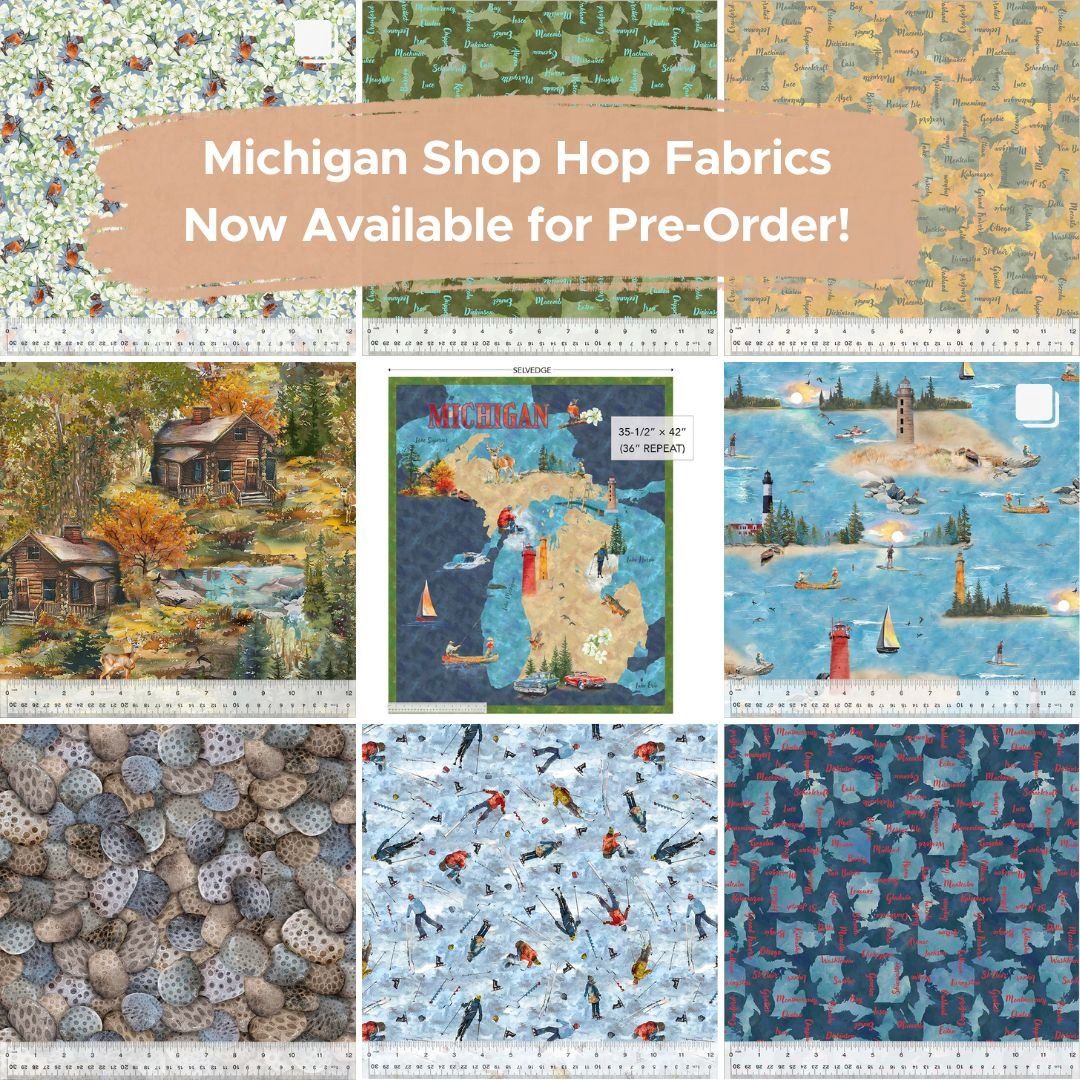 Michigan Shop Hop Fabrics 2025
