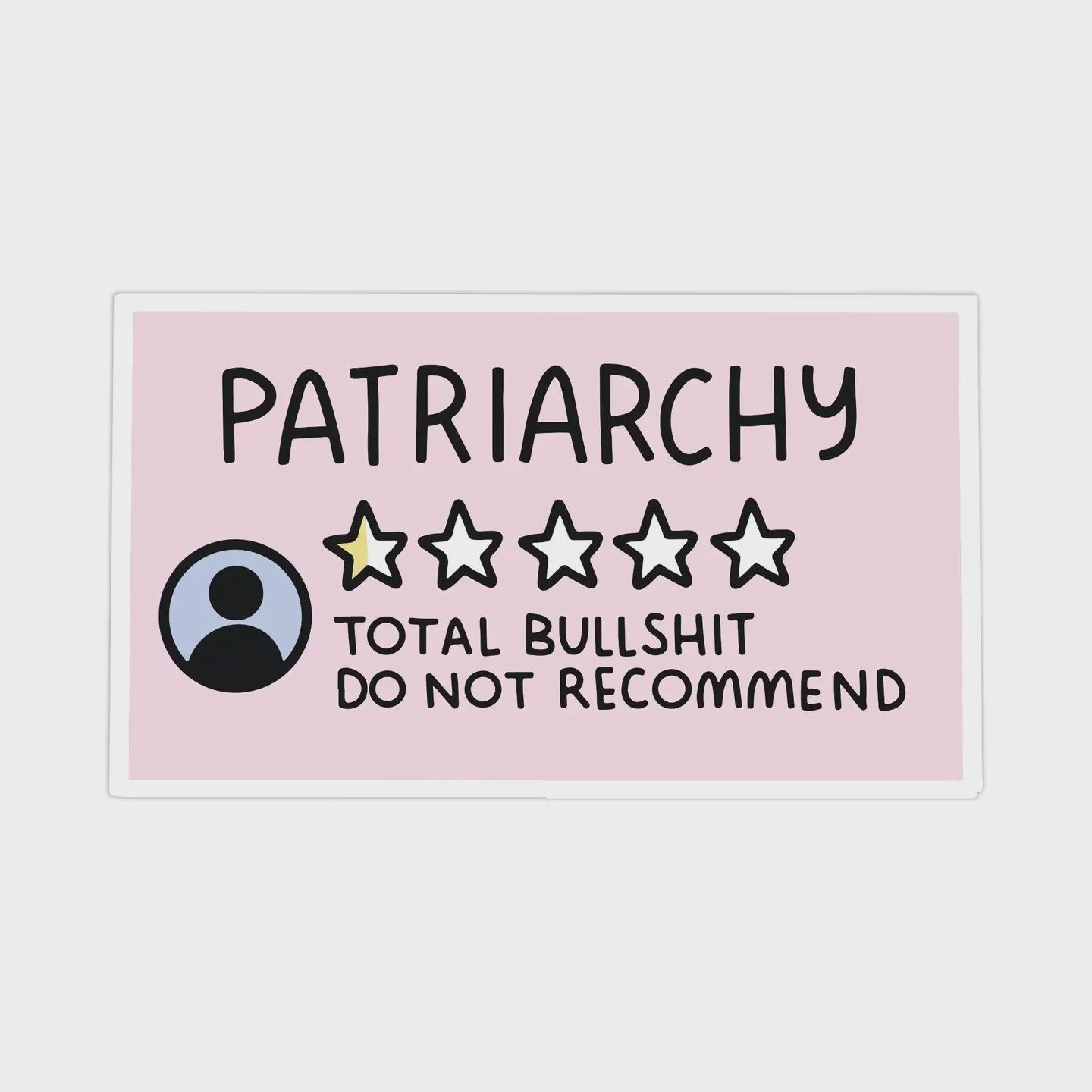 Patriarchy Total BS Do Not Recommend Vinyl Sticker Mouthy Broad