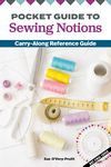 Pocket Guide to Sewing Notions