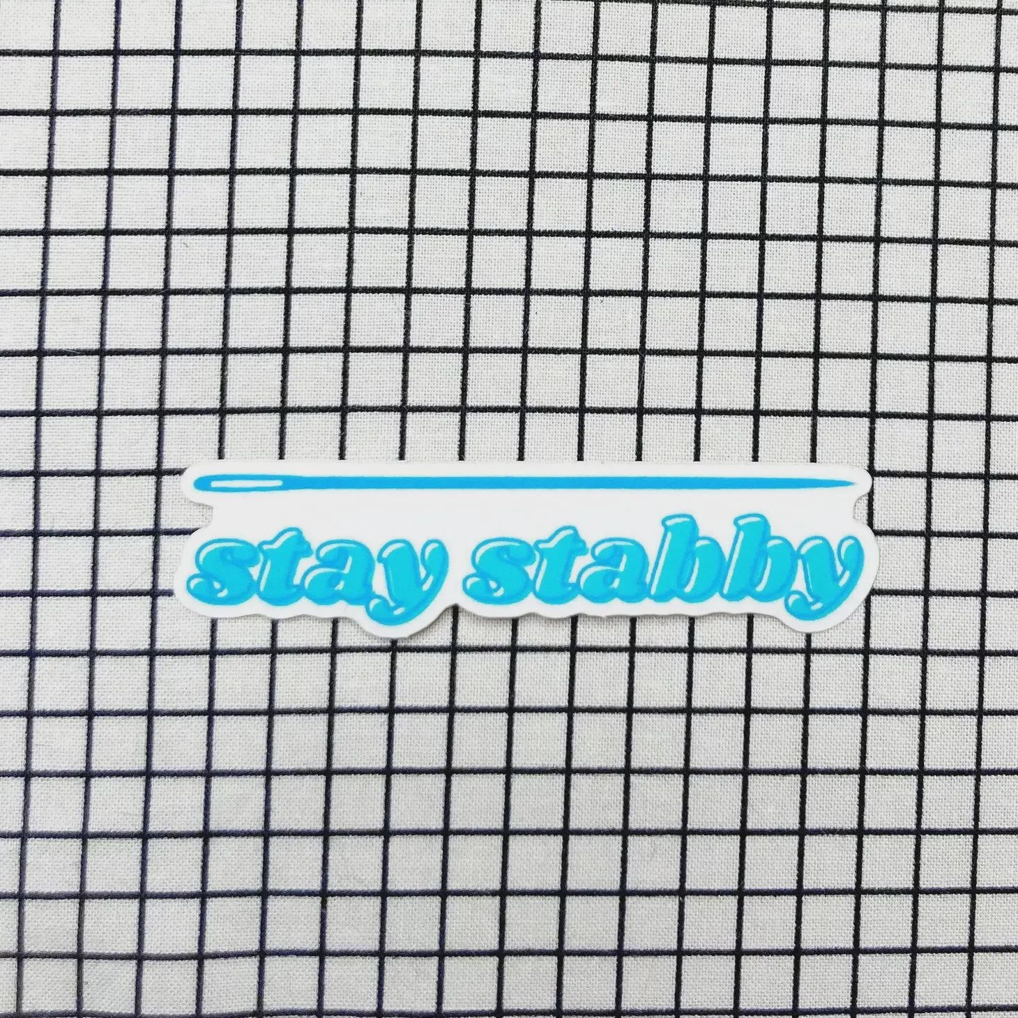 Stay Stabby - Sewing Needle And Quilting Vinyl Sticker