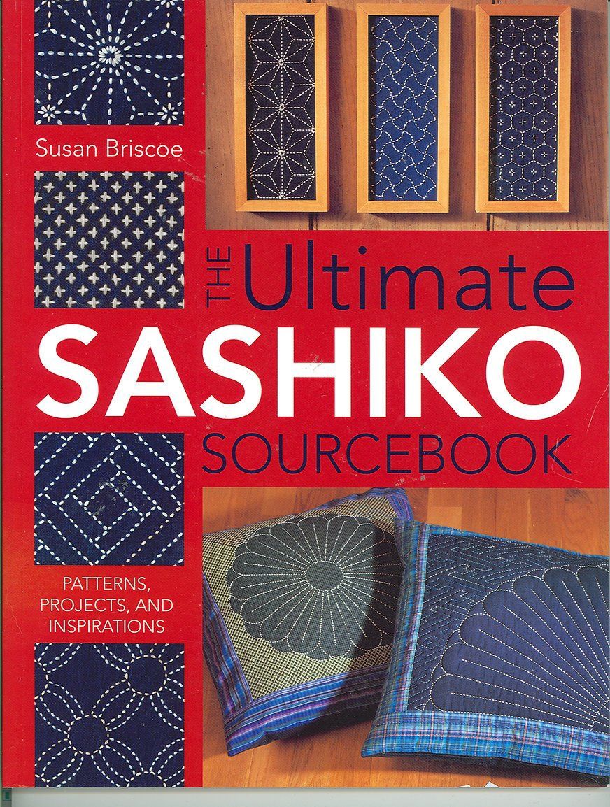 The Ultimate Sashiko Sourcebook