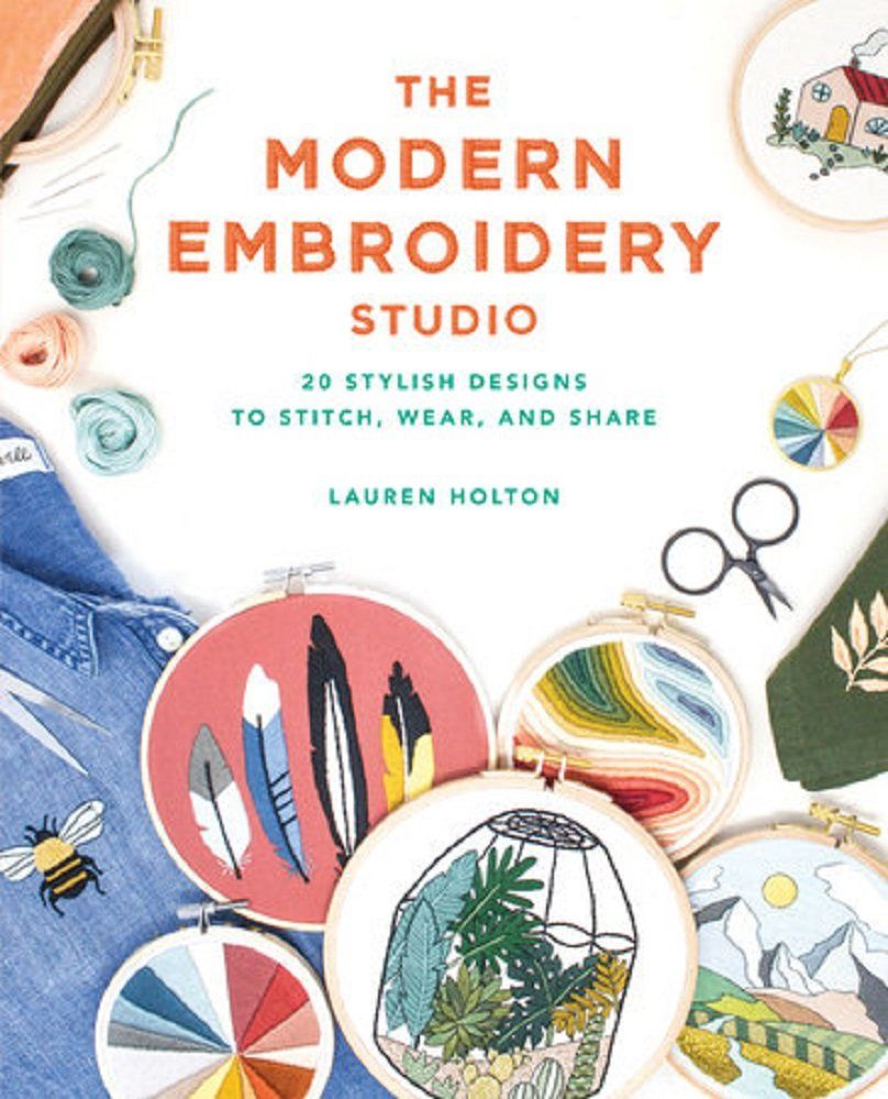 The Modern Embroidery Studio (Lauren HOLTON)