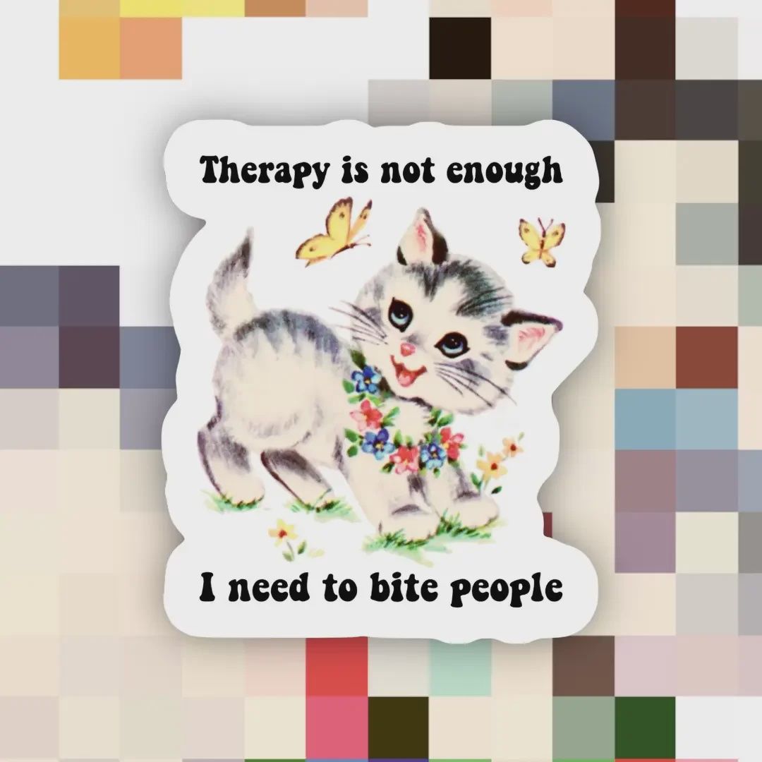 Therapy is Not Enough I Need to Bite People Sticker Ace the Pitmatian co