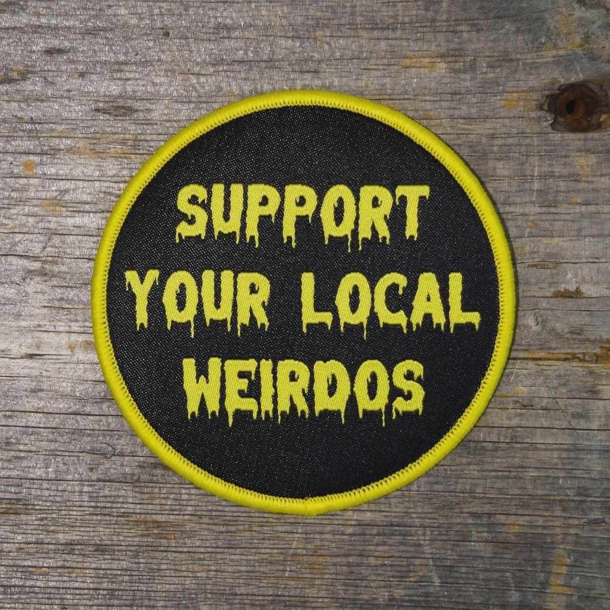Support Your Local Weirdos Patch Quiet Tide Goods