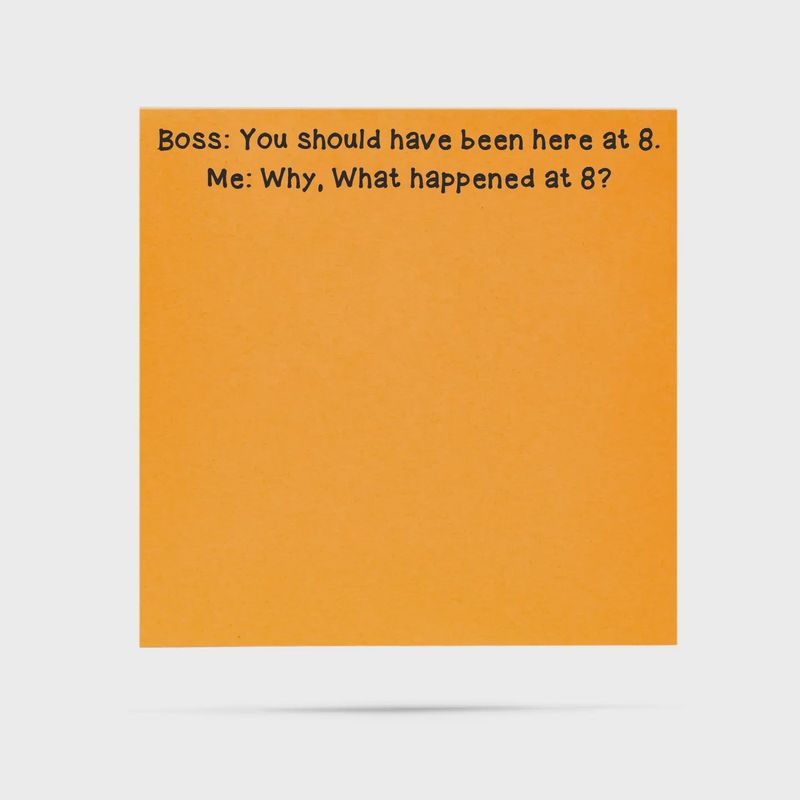 Should have been here Funny Sticky Notes