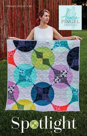 Spotlight Quilt Pattern - Angela Pingel