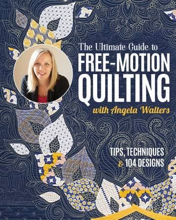 The Ultimate Guide to Free Motion Quilting Book