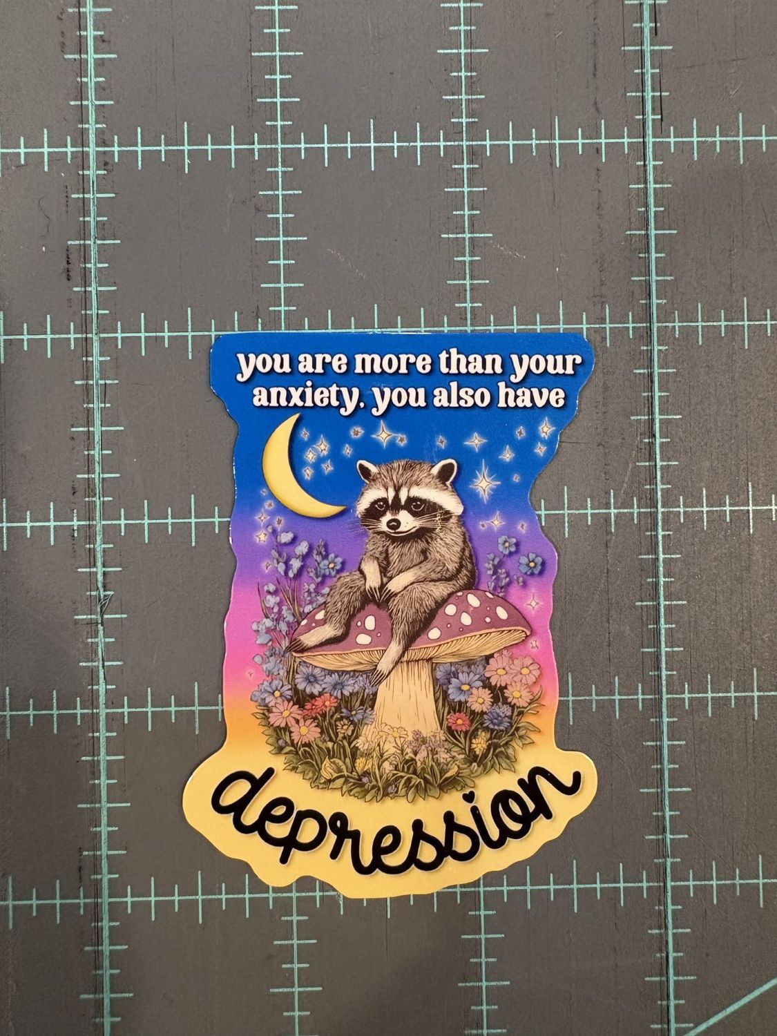 You Are More Than Your Anxiety You Also Have Depression Vinyl Sticker Mouthy Broad