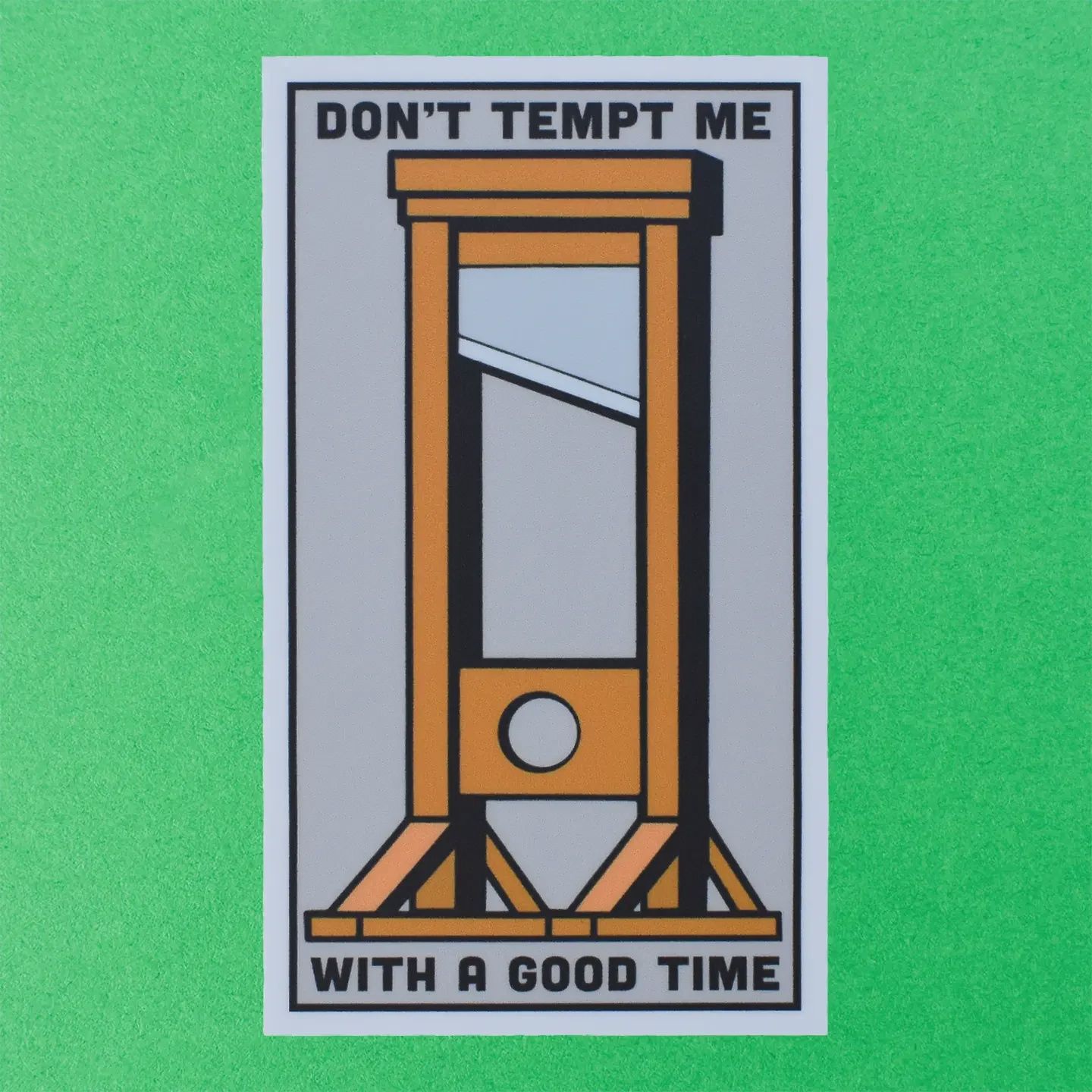 Don't Tempt Me With A Good Time, Sticker, Retrograde Supply Co.