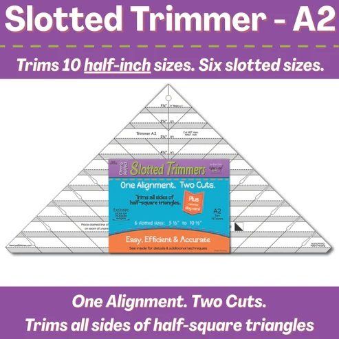 Clearly Perfect Slotted Trimmer A2, Half Square Triangle Trimmer, sizes 1-1/2"-10-1/2"