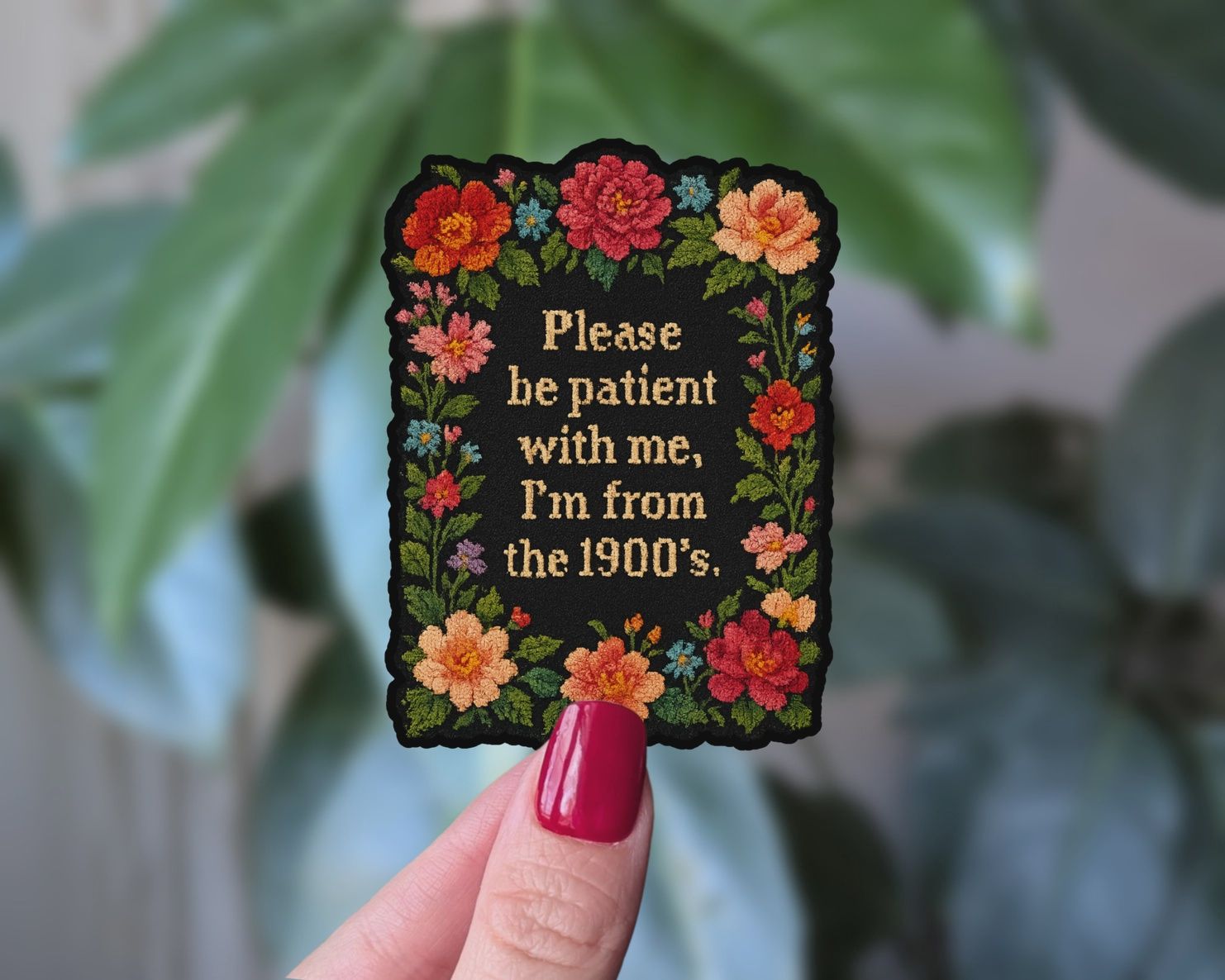 Please Be Patient With Me I'm From the 1900's, Vinyl Sticker, Moonlit Creations