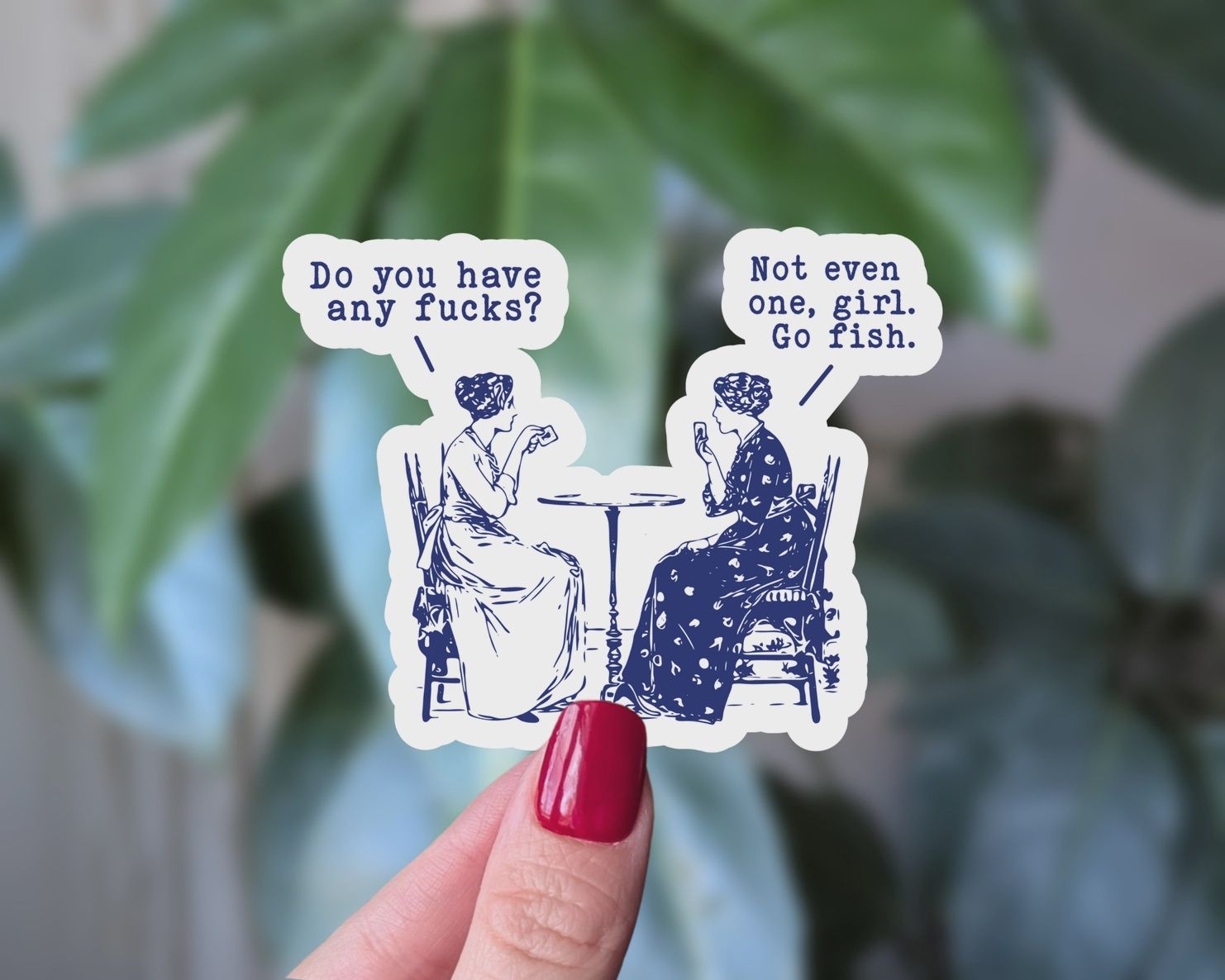 Do You Have Any Fucks To Give? Go Fish, Vinyl Sticker, Moonlit Creations