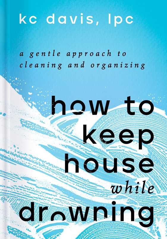 How To Keep House While Drowning, Book