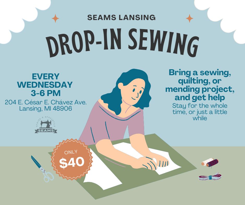 Lansing Drop-in Sewing Help - Wednesdays from 3-6