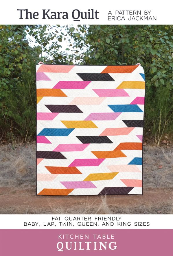 The Kara Quilt Pattern, Kitchen Table Quilting