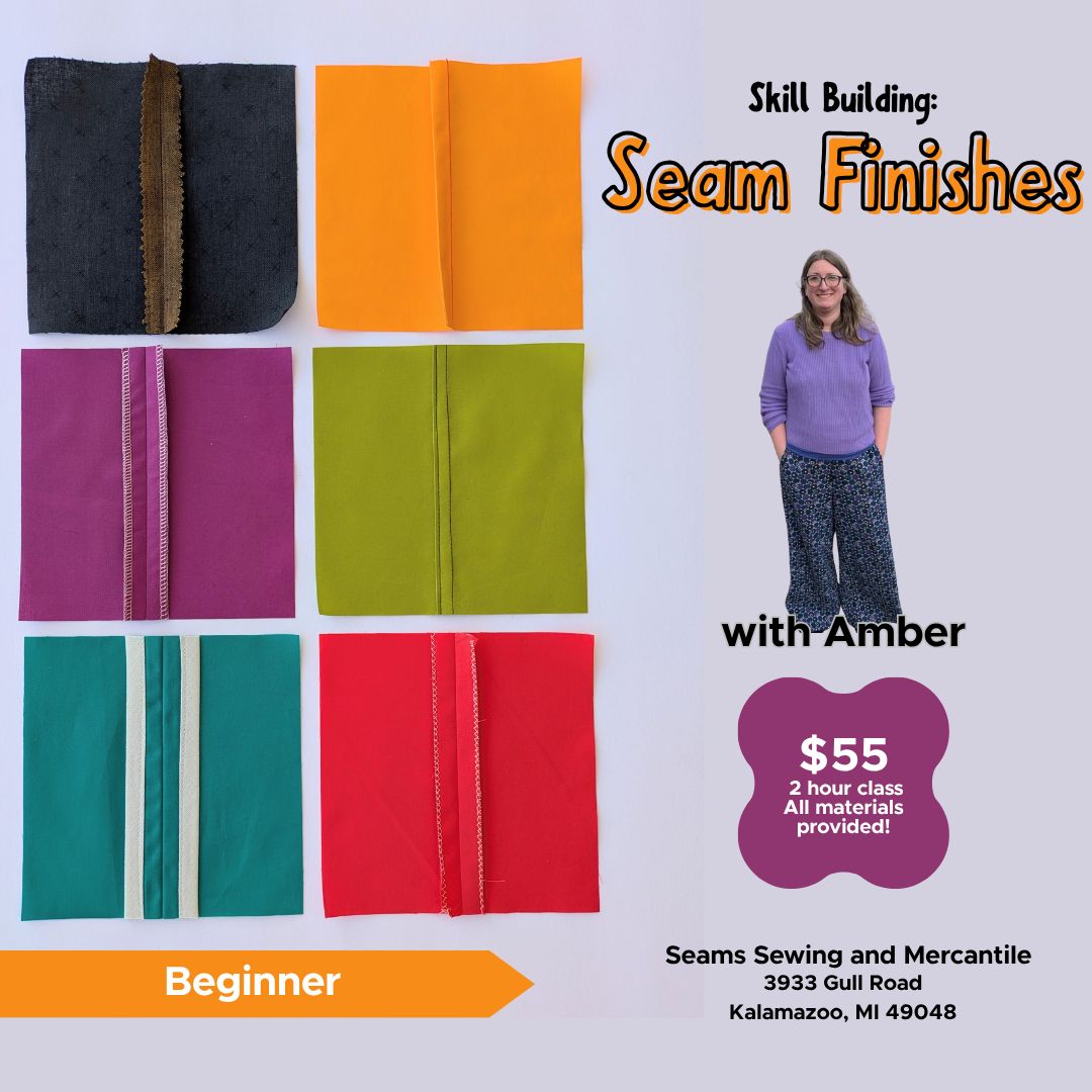 Skill Building: Seam Finishes with Amber in Kalamazoo