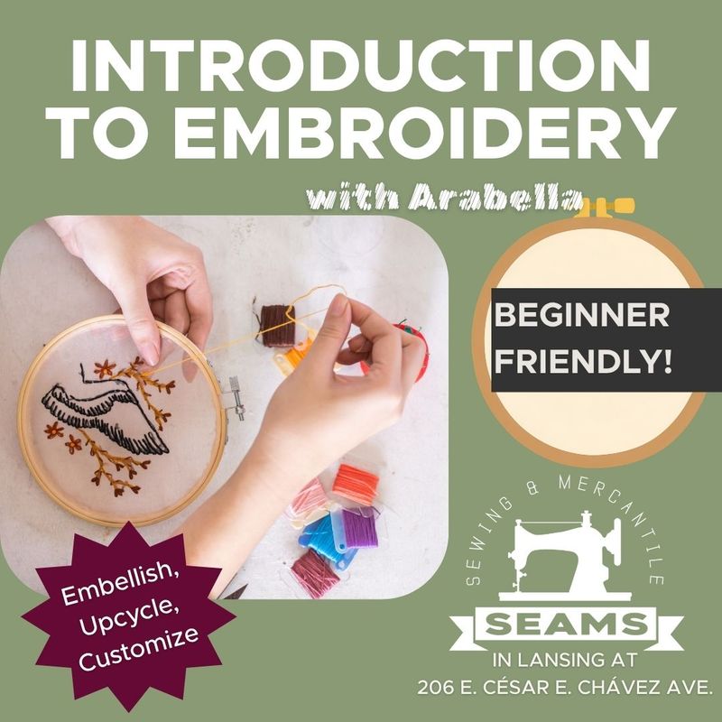 Introduction to Embroidery with Arabella in Lansing