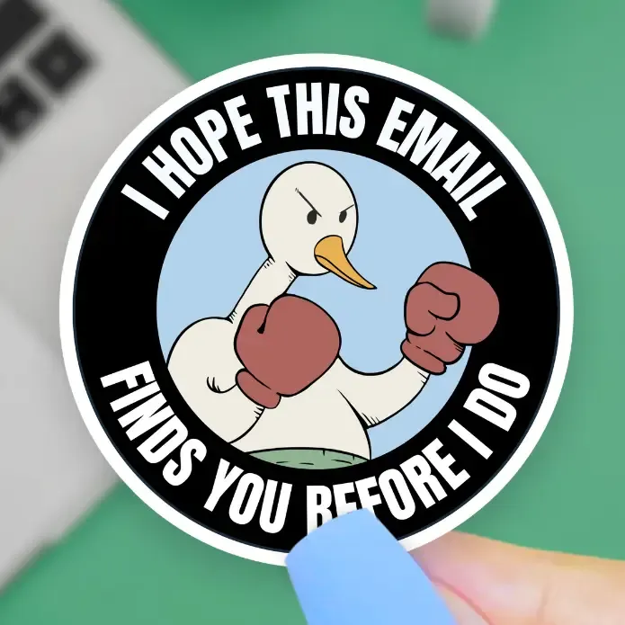 I Hope This Email Finds You, Vinyl Sticker