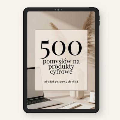 500 Pomysłów Na Produkty Cyfrowe | EBOOK 500 Pomysłów Na Produkty Cyfrowe | EBOOK