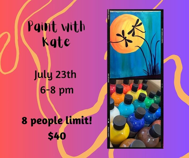 Paint with Kate • 7/23 • 6-8pm