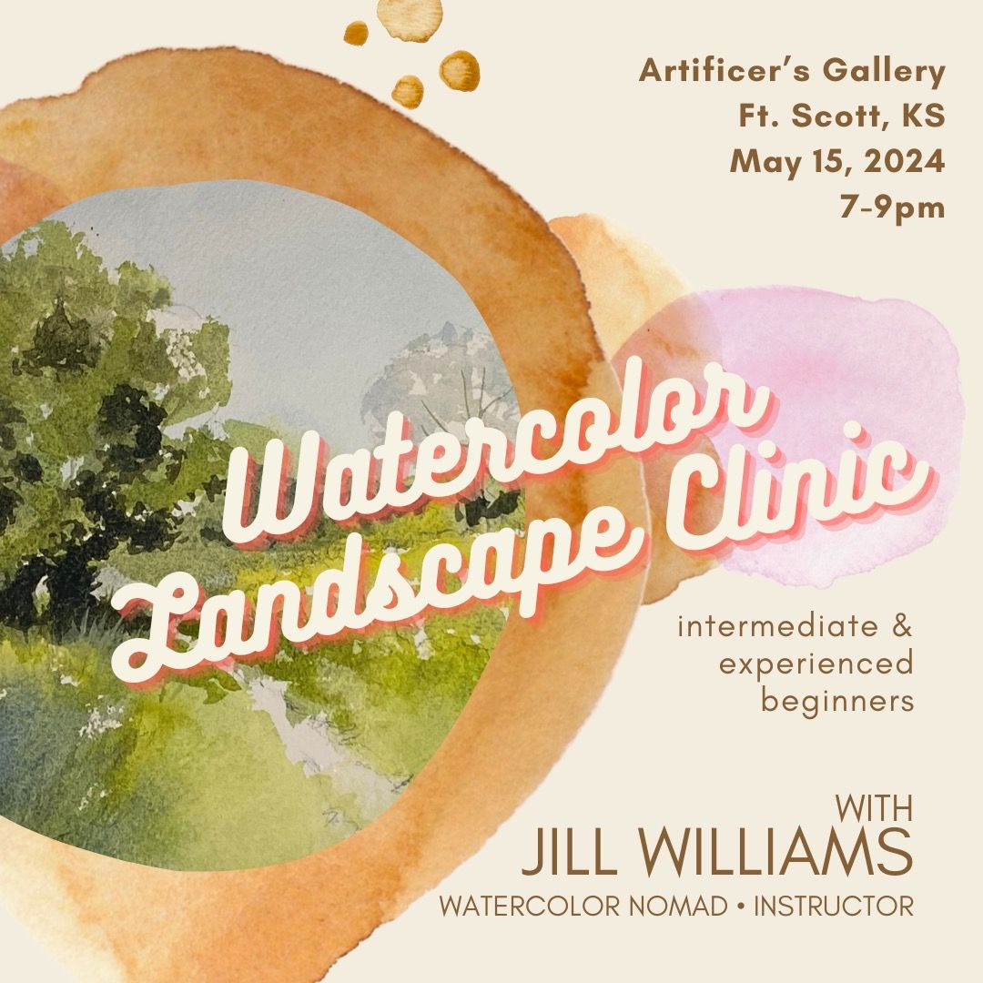 Watercolor Landscape Clinic • 5/15  7-9pm