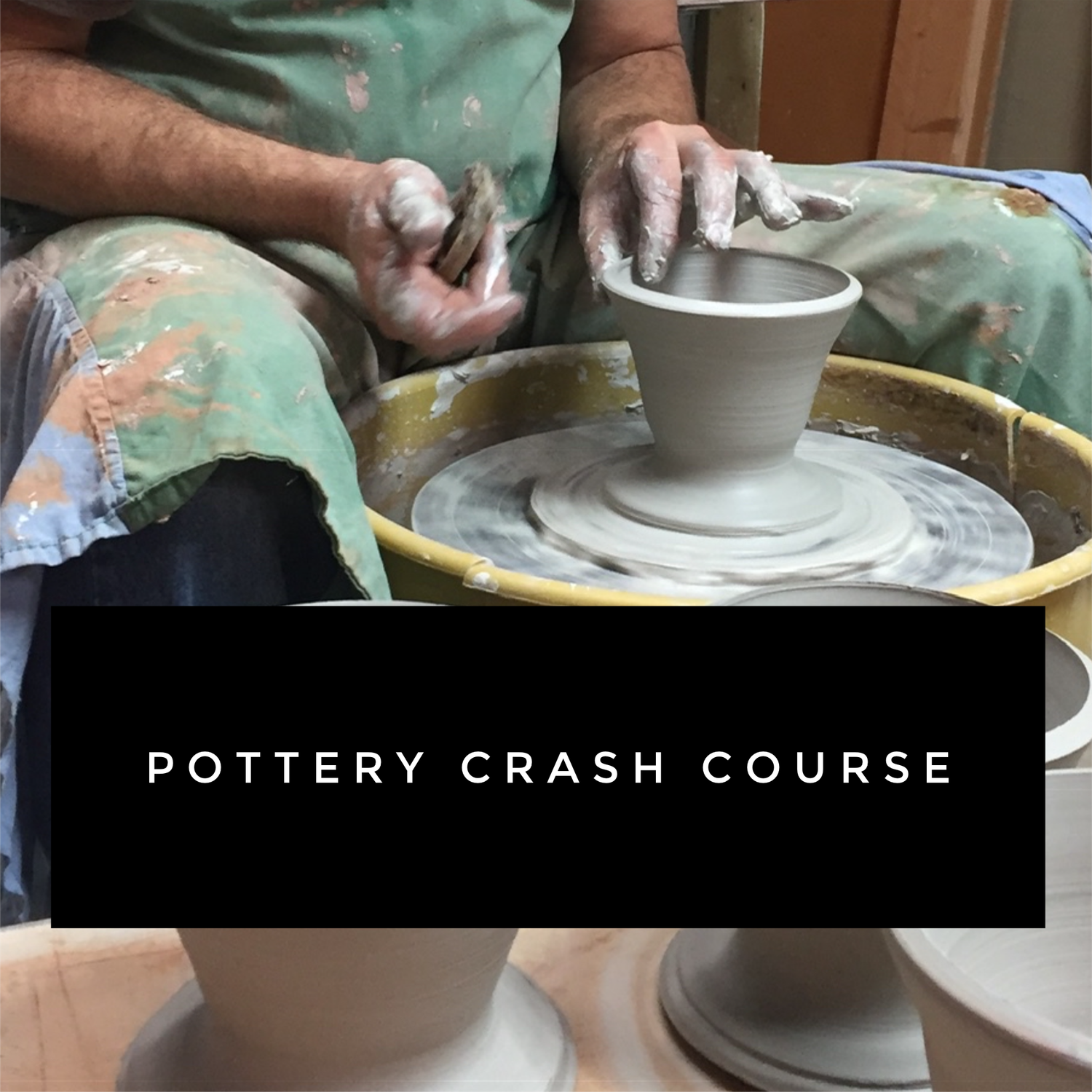 Pottery Crash Course: March 8th, 6-9pm