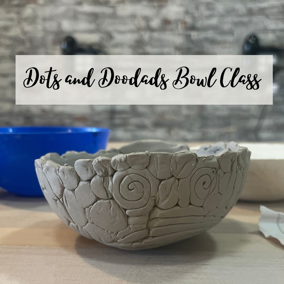 Dots and Doodads Bowl Class • Adult 10+ • 1/18 • 7-8pm