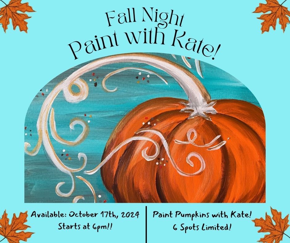 Paint with Kate! •10/17