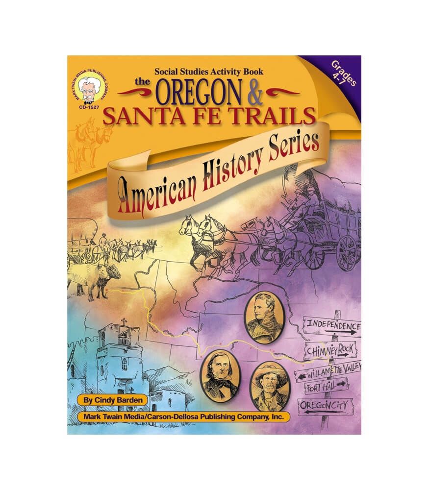 Oregon and Santa Fe Trails, Grades 4 , 7
