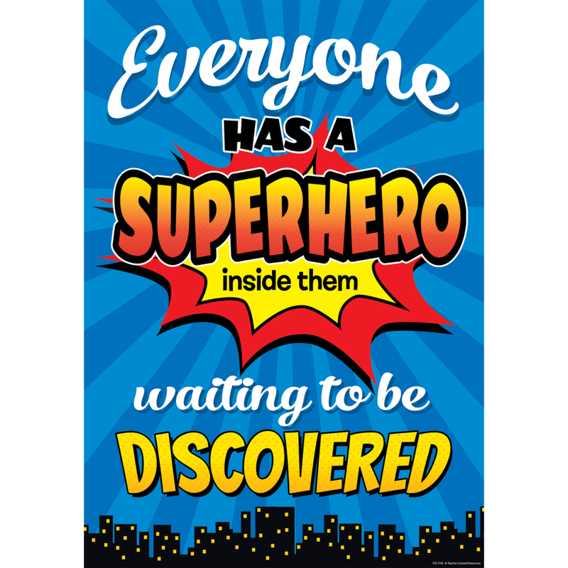 Everyone Has a Superhero Inside Them Waiting to Be Discovered Positive Poster