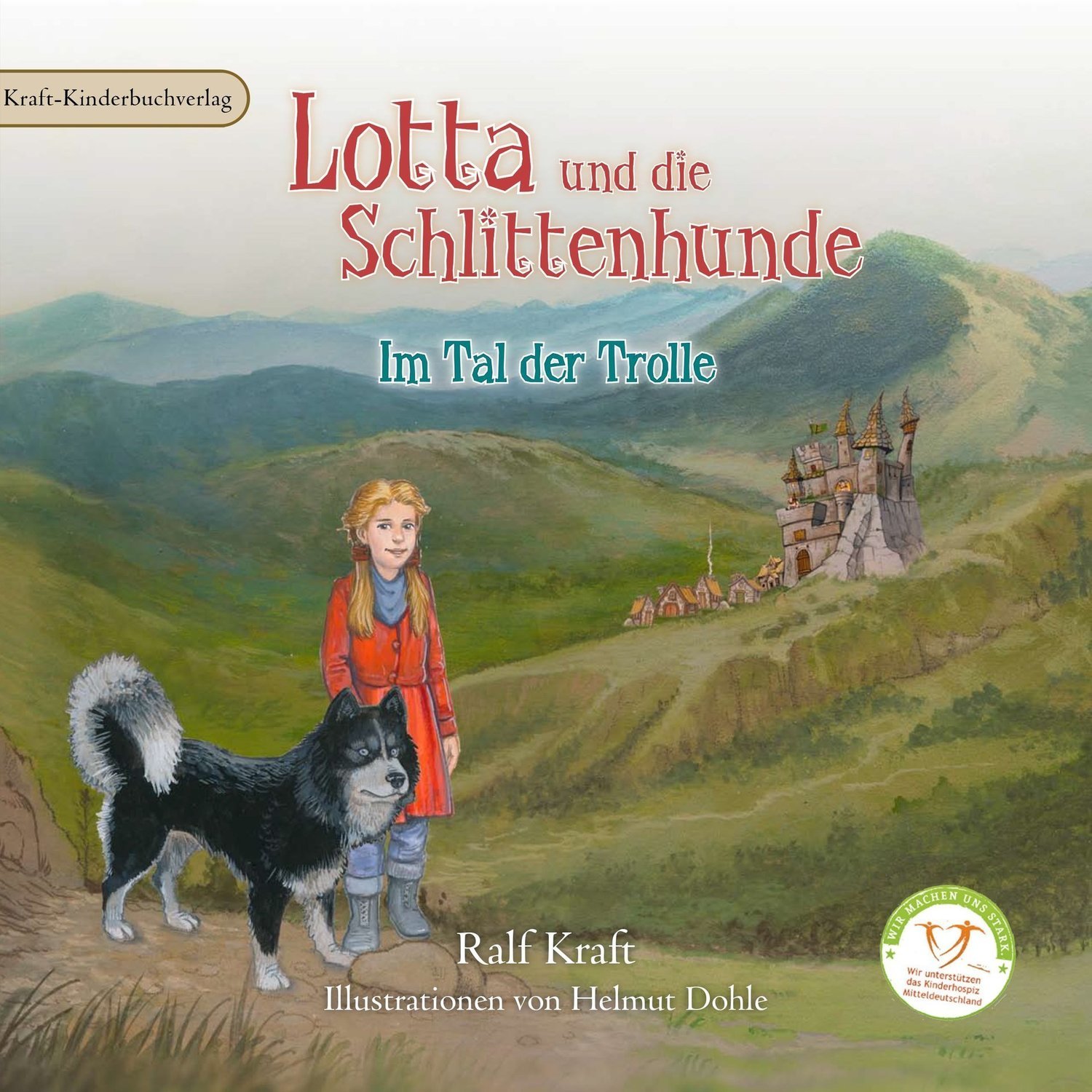 Lotta und die Schlittenhunde Band 2 "Im Tal der Trolle"