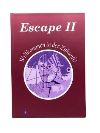 ESCAPE II - Herzlich Willkommen in der Zukunft