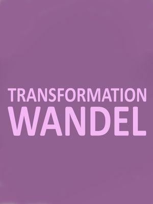 Transformation / Wandel