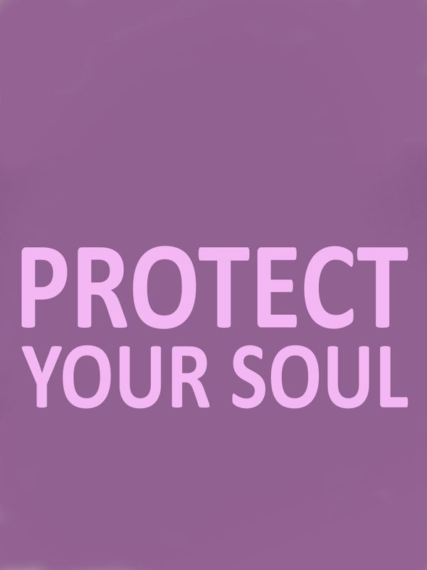 protect your SOUL