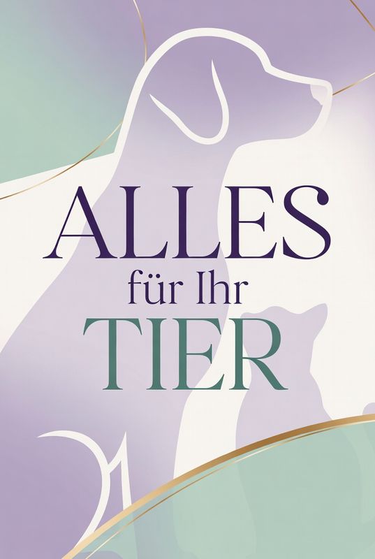 Alles für Ihr TIER Hochwertig, praxiserprobt &amp; feinstofflich wirksam