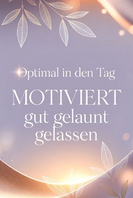 Perfekt in den Tag starten!