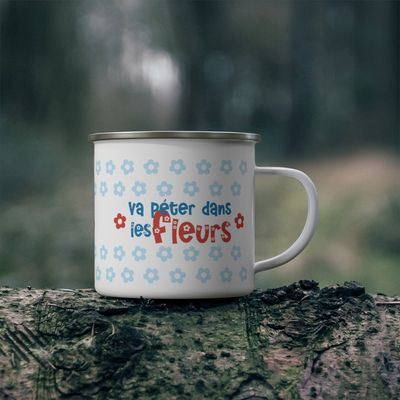 Tasse en émail - Va péter dans les fleurs