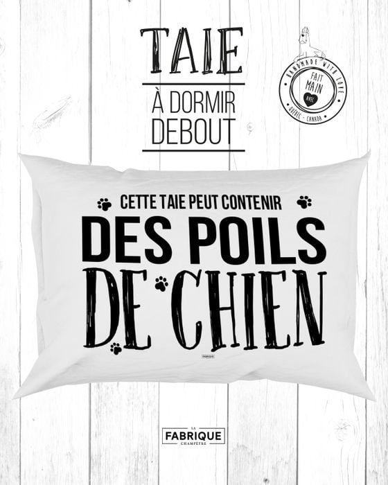 Taie d&#39;oreiller « Cette taie peut contenir des poils de chien »