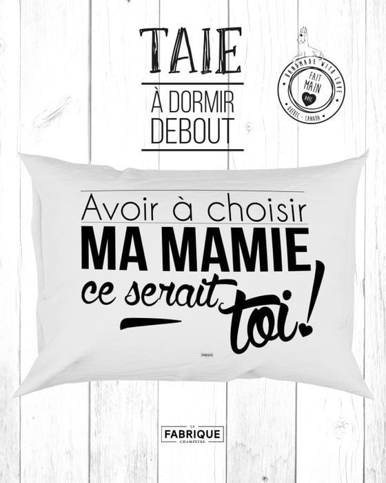 Taie d'oreiller « Avoir à choisir ma mamie, ce serait toi ! »