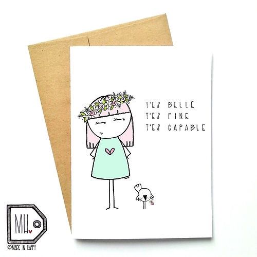 Carte T&#39;es belle t&#39;es fine t&#39;es capable