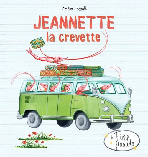 Jeannette la crevette -Amélie Legault