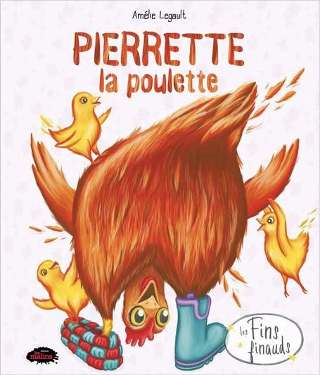 Pierrette la poulette - Amélie Legault
