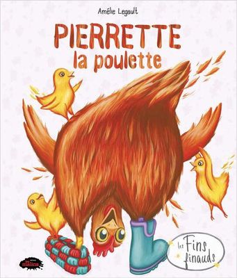 Pierrette la poulette - Amélie Legault
