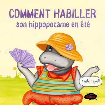 Comment habiller son hippopotame en été