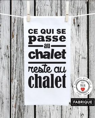 Linge vaisselle CE QUI SE PASSE AU CHALET