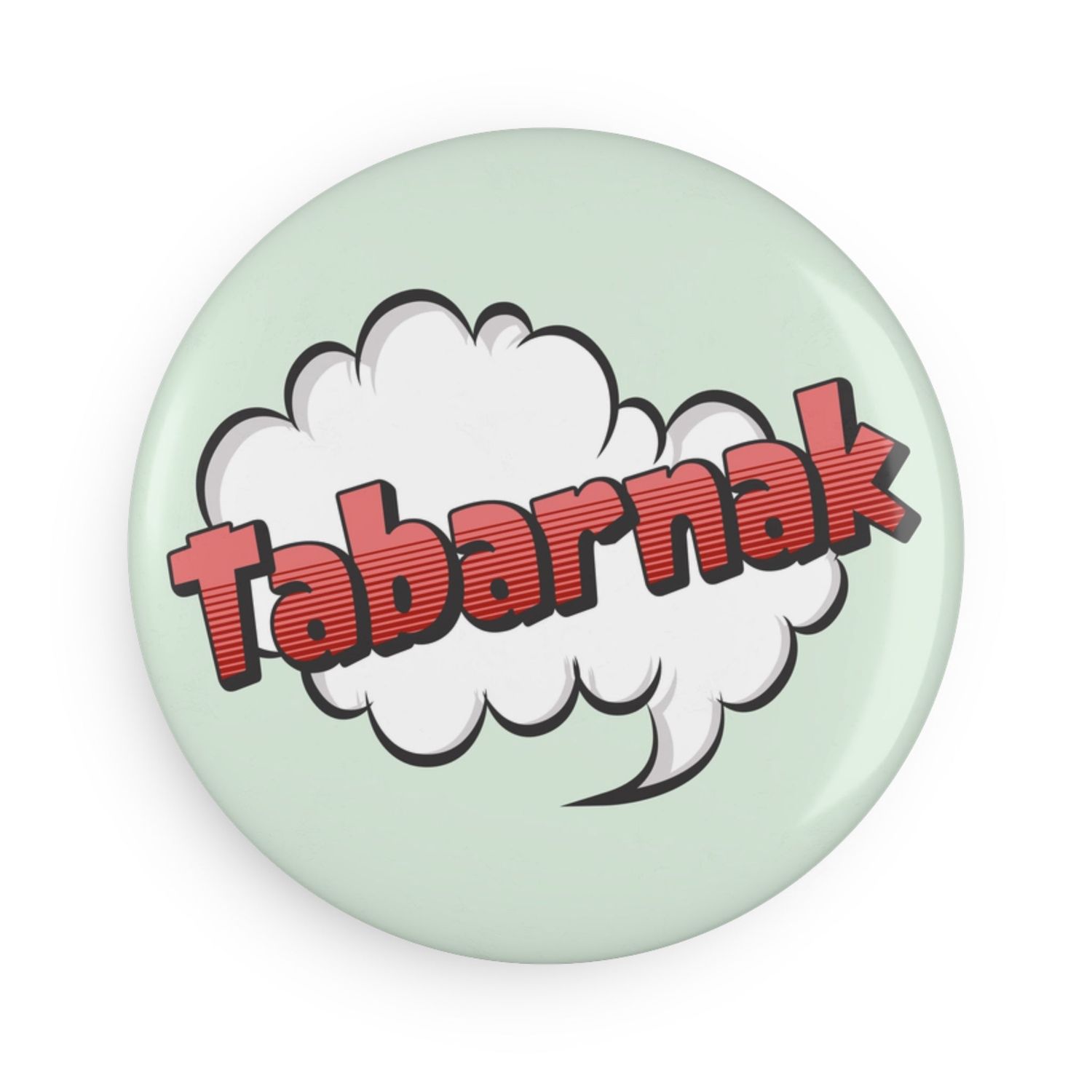 Grands aimants Sacres québecois, Swear: Tabarnak