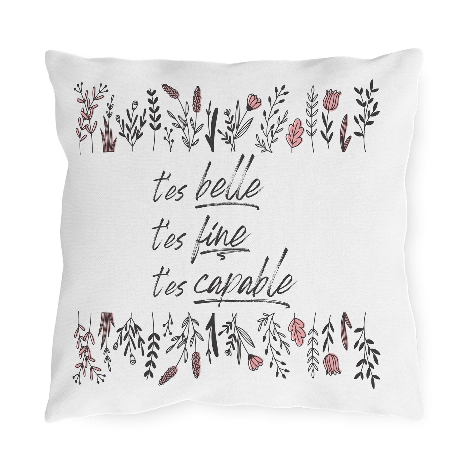 Coussin T'es belle, t'es fine, t'es capable