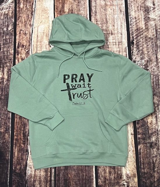 Pray, Wait, Trust Hoody  SEA FOAM