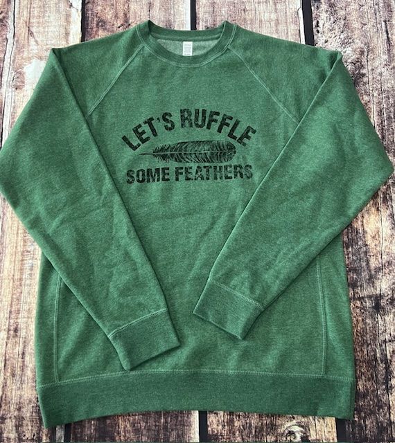 Lwt's Ruffle Some Feathers logo Crew neck Raglan sweatshirt Moss Green