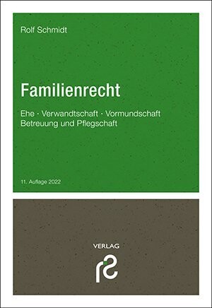 Familienrecht, 11. Auflage 2022 Familienrecht, 11. Auflage 2022